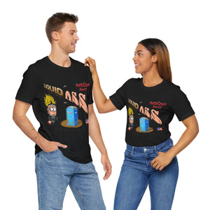 Liquid Ass - Unisex Jersey Short Sleeve Tee