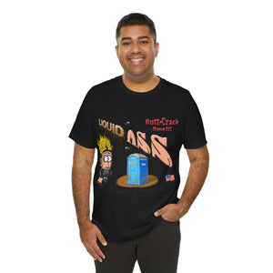 Liquid Ass - Unisex Jersey Short Sleeve Tee