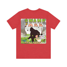 Swamp ASS - Unisex Jersey Short Sleeve Tee