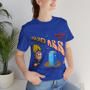 Liquid Ass - Unisex Jersey Short Sleeve Tee