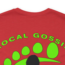 Local Gossip Party Band - BELLA+CANVAS® Unisex jersey short sleeve tee.